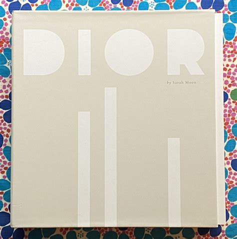 Dior by Sarah Moon a book by Maria Grazia Chiuri, Olivier